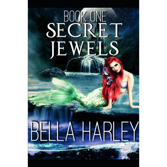 My Pirate Hero Chronicles: Secret Jewels : A Mermaid Romantic Fantasy (Series #1) (Paperback)