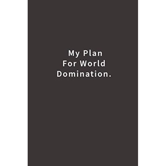 Pre-Owned My Plan for World Domination.: Lined notebook Paperback