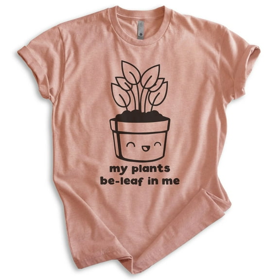 My Plants Be-leaf In Me Shirt, Unisex Women's Men's Shirt, Plant Shirt, Gardening Shirt, Garden Shirt, Heather Sunset, Small