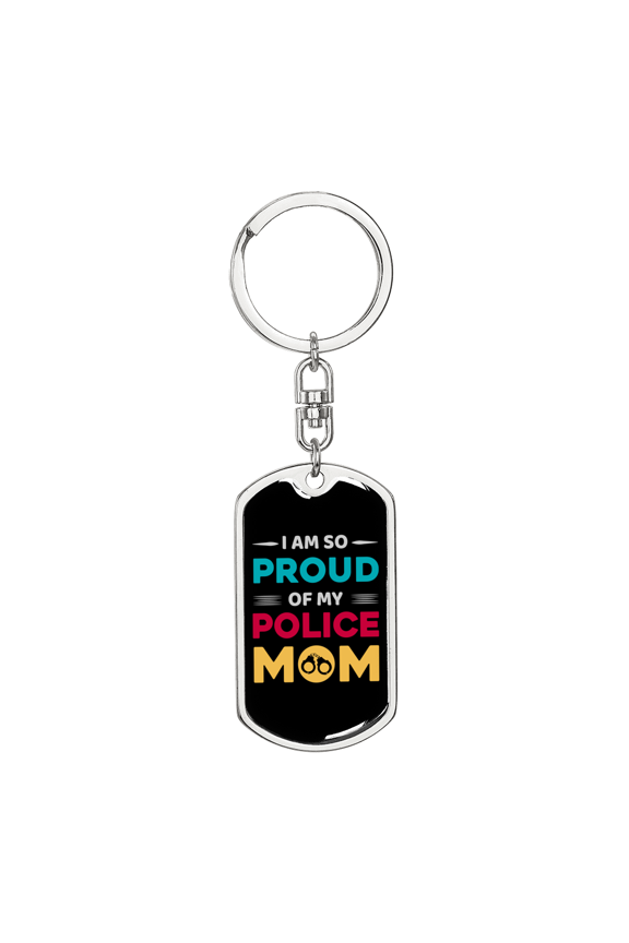 My Police Mom Stainless Steel or 18k Gold Premium Swivel Dog Tag Keychain