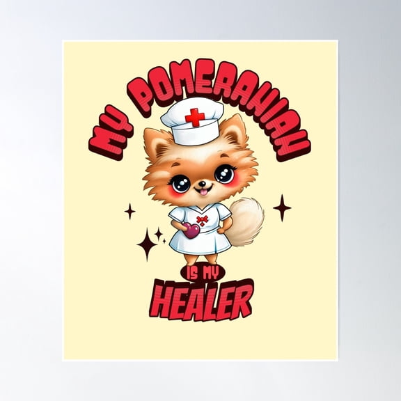 My Pomeranian Is My Healer, Cute Chibi Pomeranian Nurse, Doctor, Xray Tech Poster Wall Art, Modern Wall Decor, 8x12 UNFRAMED