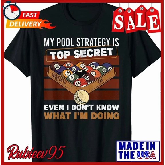 My Pool Strategy Is Top Secret Retro Pool Billiards Play Shirt