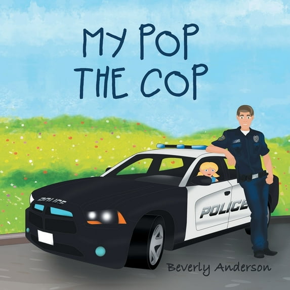 My Pop the Cop, (Paperback)