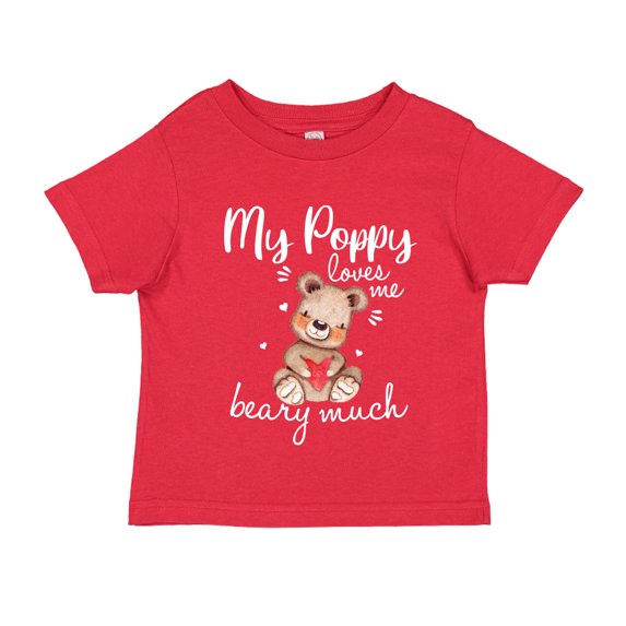 My Poppy Loves Me Beary Much Toddler T-Shirt 5/6T Red