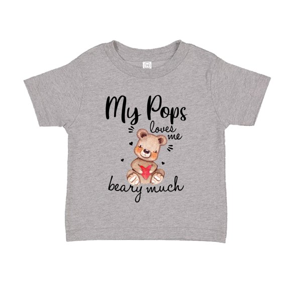 My Pops Loves Me Beary Much Toddler T-Shirt 2T Athletic Heather