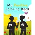 thumbnail image 1 of My Positive Coloring Book, (Paperback), 1 of 1