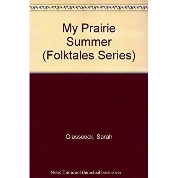 Pre-Owned My Prairie Summer 9780817251611 Used