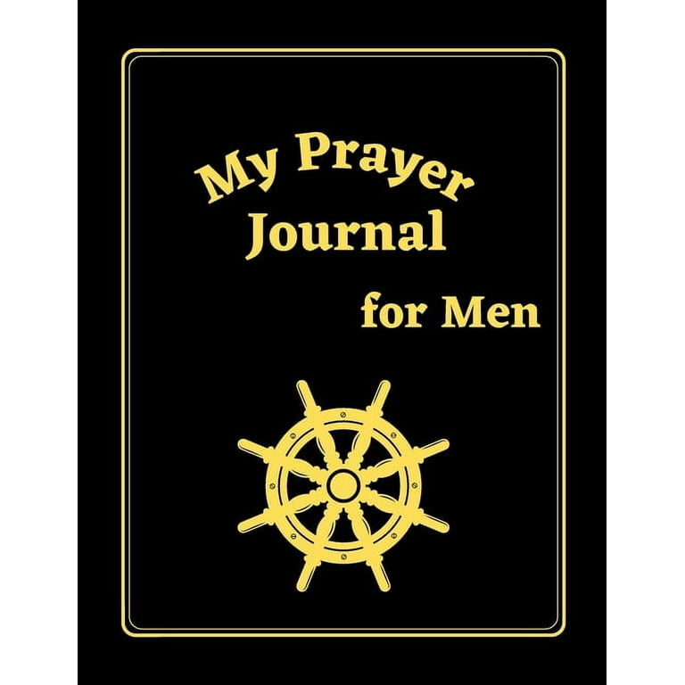 My Prayer Journal for Men : Guided Prayer Notebook for Men, A 