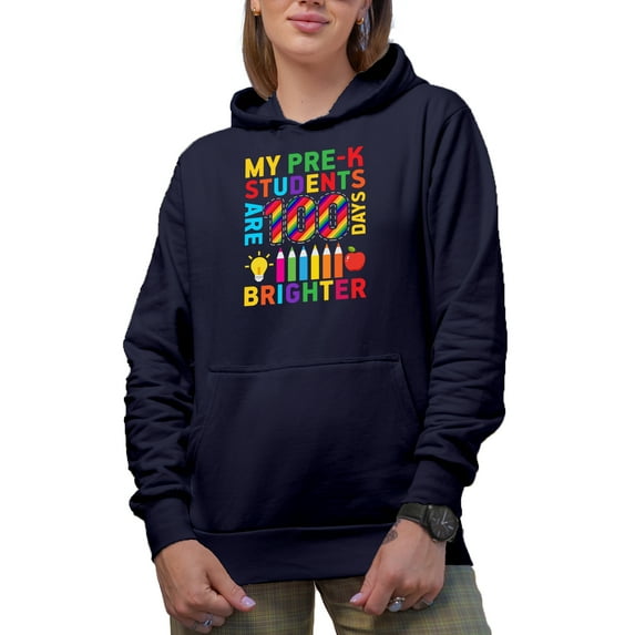 My Pre-K Students Are 100 Days Brighter, School Teacher, Navy Blue Hooded Sweatshirt or Hoodie, XL