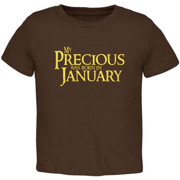 My Precious was Born in January Toddler T Shirt Brown 4T