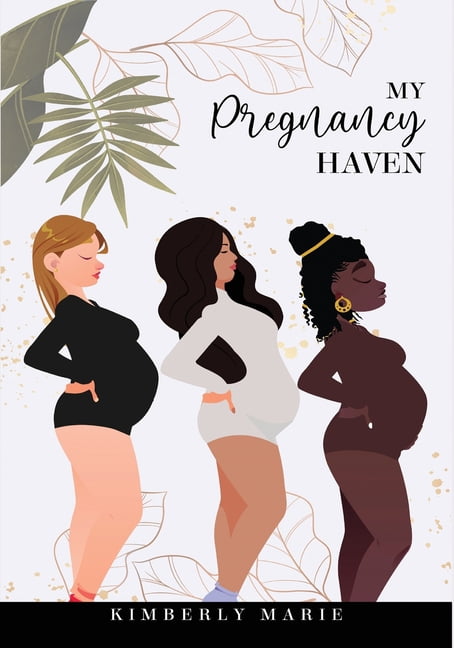My Pregnancy Haven: Prompted Pregnancy Journal Guided Pregnancy Journal: Prompted Pregnancy Journal Guided Pregnancy Jou, (Paperback)