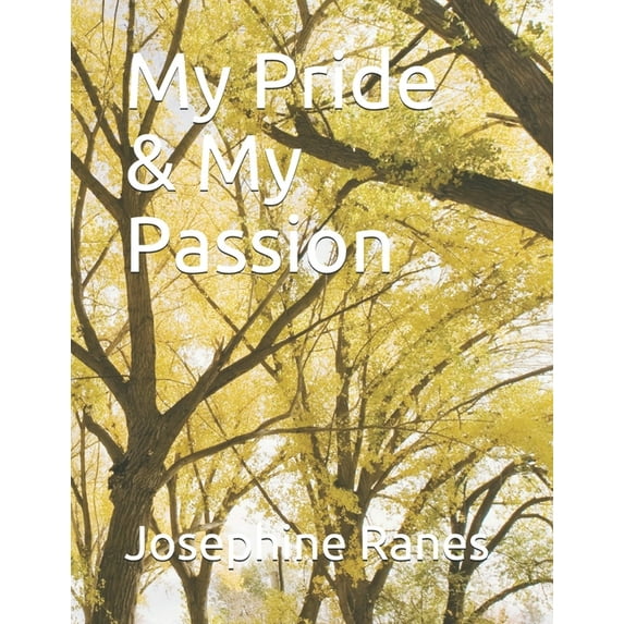 My Pride & My Passion (Paperback)