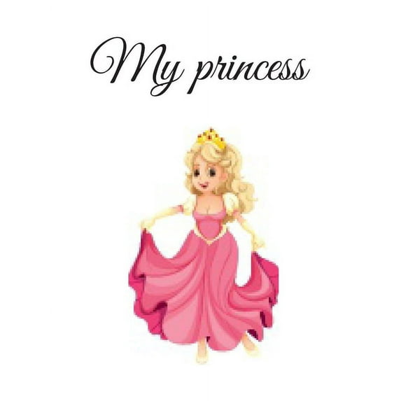 My Princess: My Princess (Paperback)