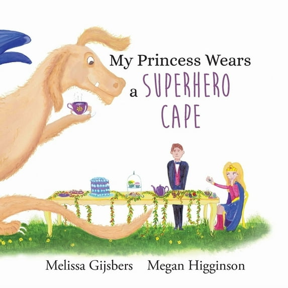 My Princess Wears a Superhero Cape, (Paperback)