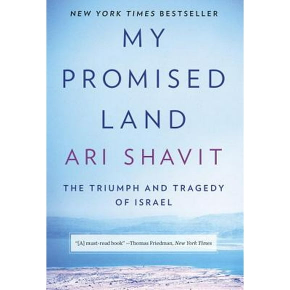 Pre-Owned My Promised Land: The Triumph and Tragedy of Israel  Hardcover Ari Shavit