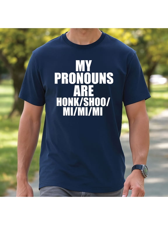 My Pronouns Are Honk Shoo Mi Mi Mi Shirt – Funny Sleep Sound Meme T-Shirt, Humorous Novelty Graphic Tee