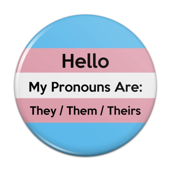 My Pronouns Are They Them Theirs Gender Identity Pinback Button Pin Badge - 1" Diameter