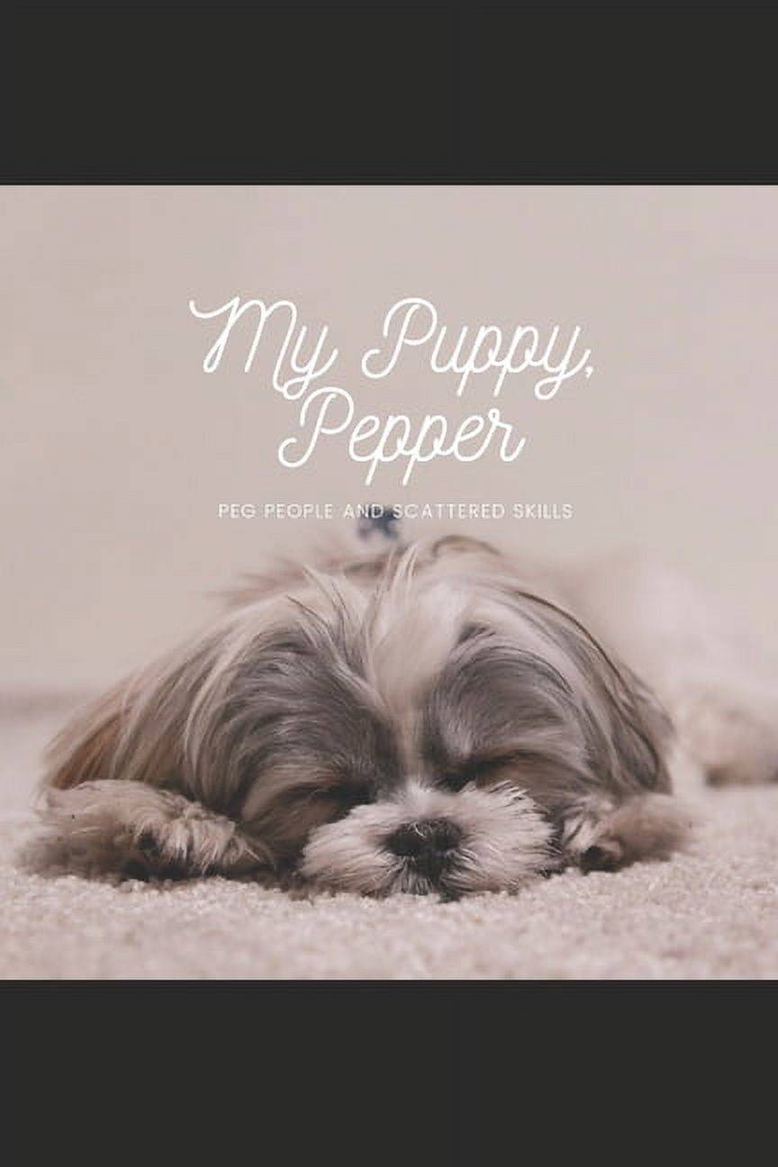 My Puppy, Pepper: Peg People and Scattered Skills, (Paperback)