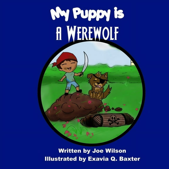 My Puppy is a Werewolf, (Paperback)