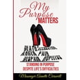 thumbnail image 1 of My Purpose Matters  Paperback  Annette Carswell, 1 of 1