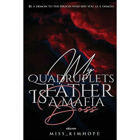 My Quadruplets father is a Mafia Boss, (Paperback)
