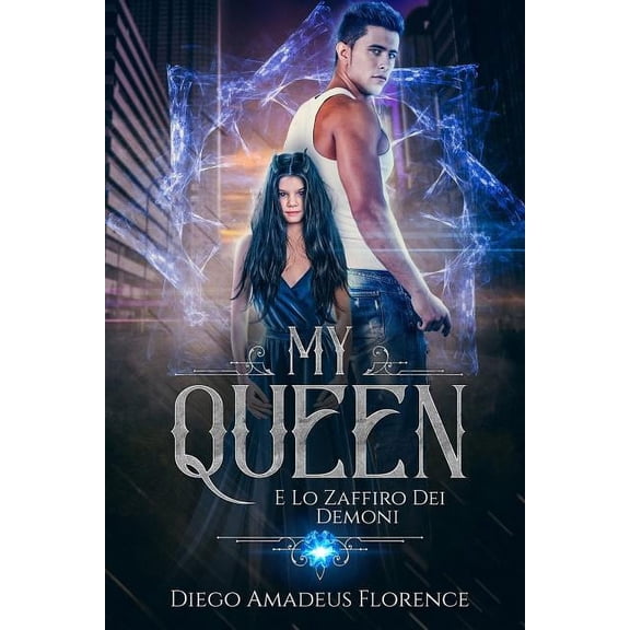 My Queen: My Queen: E Lo Zaffiro Dei Demoni (Paperback)