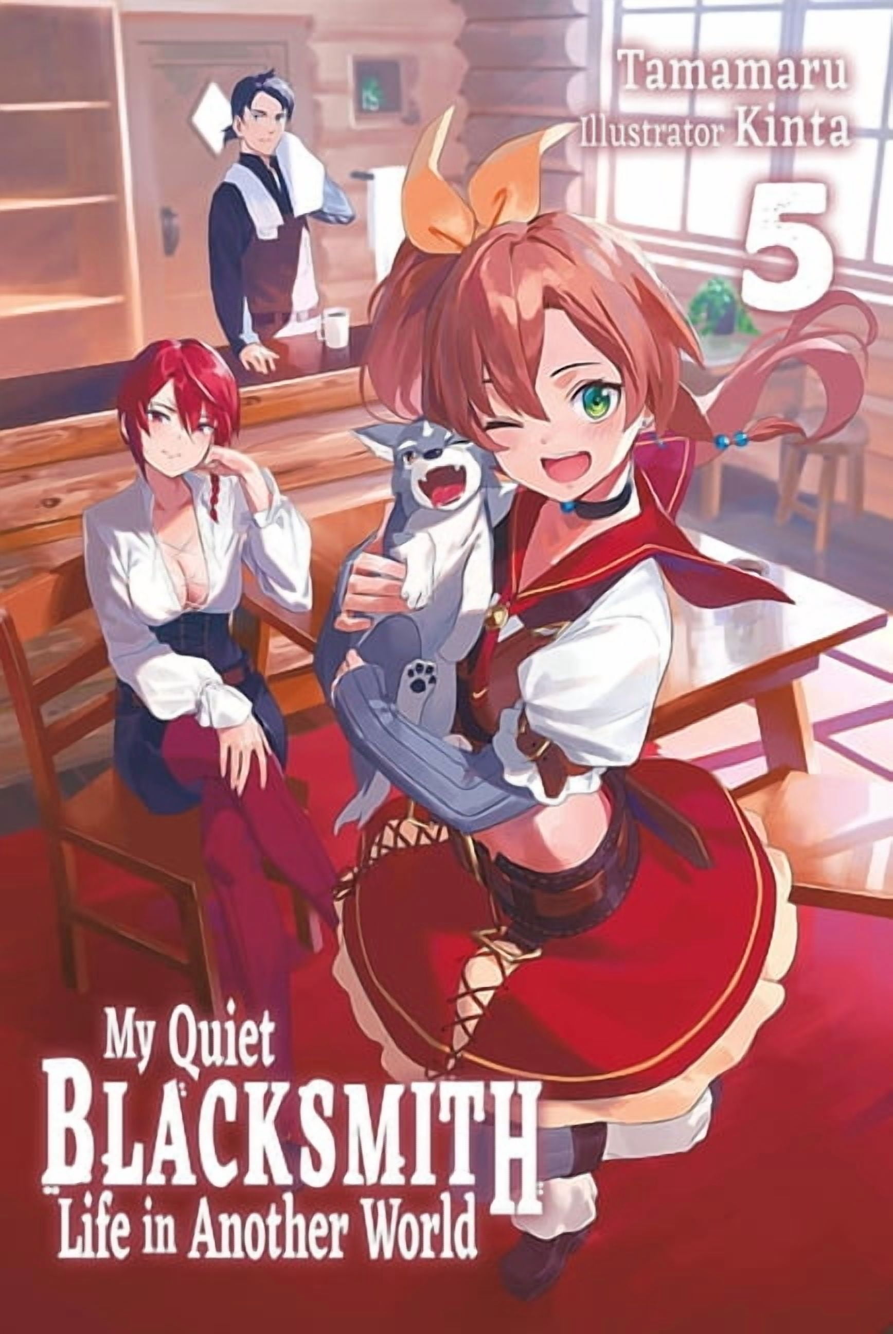 My Quiet Blacksmith Life in Another Worl My Quiet Blacksmith Life in Another World: Volume 5 (Light Novel), Book 5, (Paperback)