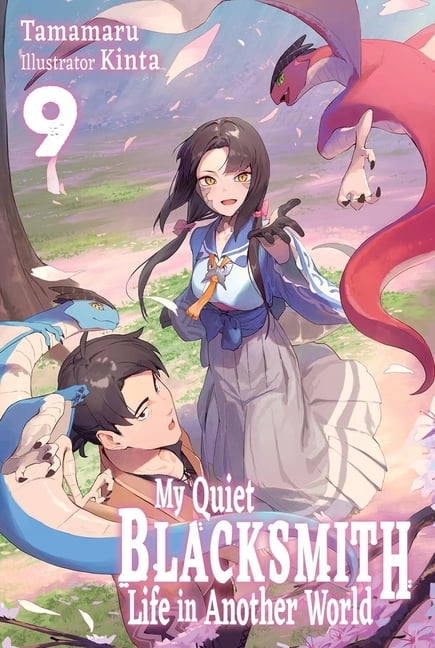 My Quiet Blacksmith Life in Another Worl My Quiet Blacksmith Life in Another World: Volume 9 (Light Novel), Book 9, (Paperback)