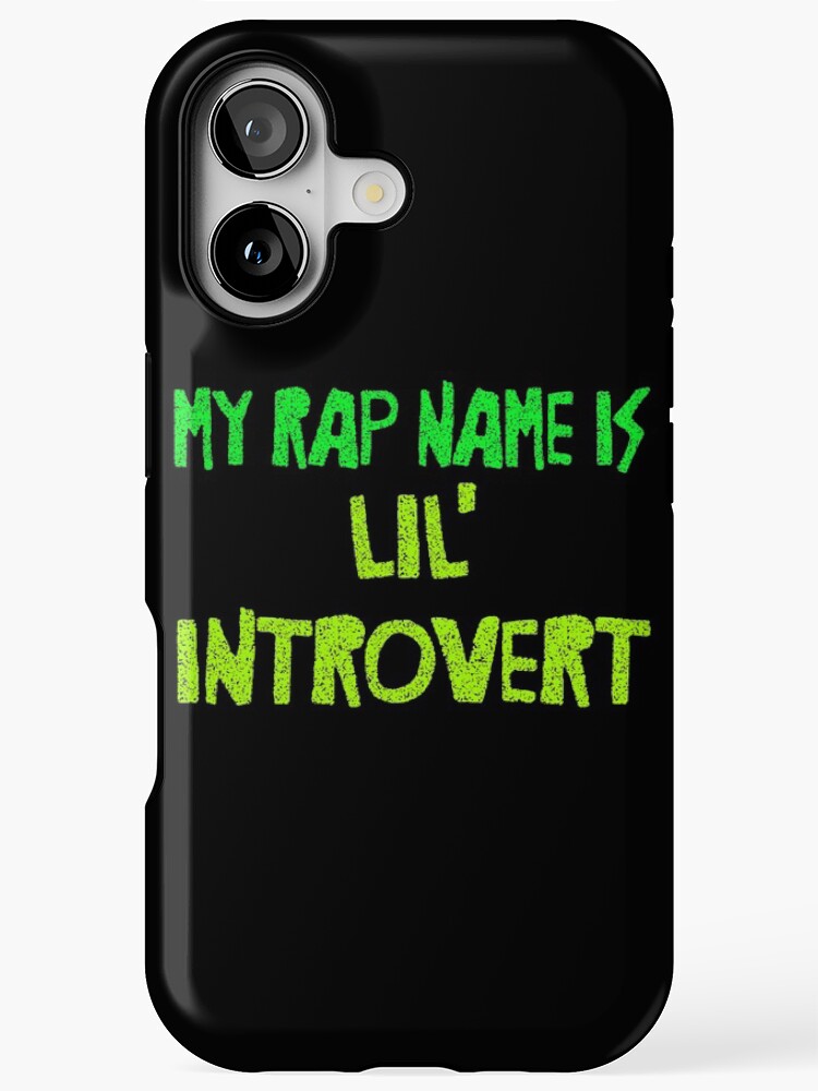 My Rap Name Is Lil Introvert Funny Bold Typography Meme Quote For ...