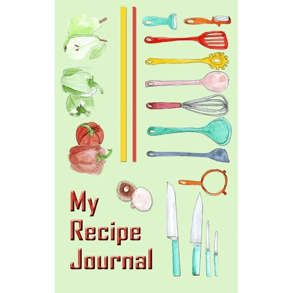 My Recipe Journal: Journal / Recipe Note Book, (Paperback)