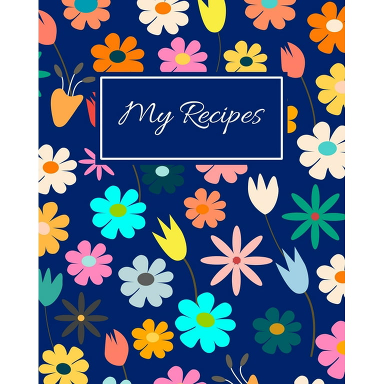 Teal Petal Blank Recipe Book To Write In Your Own Recipes - Recipe  Notebook, Hardcover Recipe Journal Keepsake Cookbook for Organizing  Favorite Family