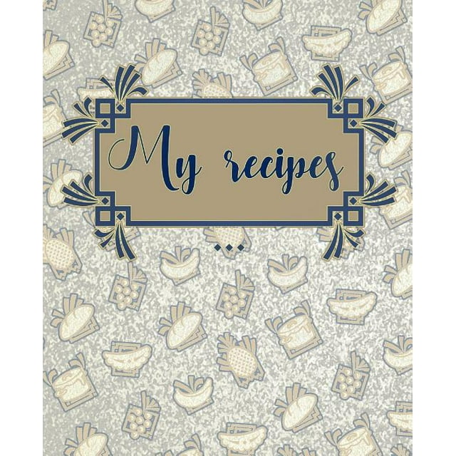 My Recipes Collect and Write down Your Favorite Recipes. Your Own
