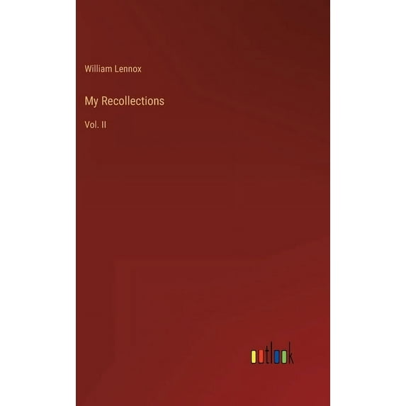 My Recollections: Vol. II (Hardcover)