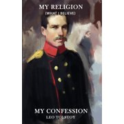 My Religion What I Believe, My Confession Paperback