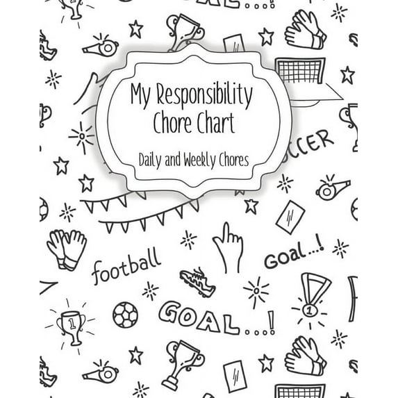 My Responsibility Chore Chart: Daily and Weekly Chores for Children (Paperback)