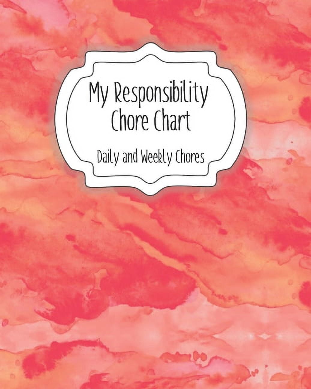 My Responsibility Chore Chart: Daily and Weekly Chores for Children (Paperback)