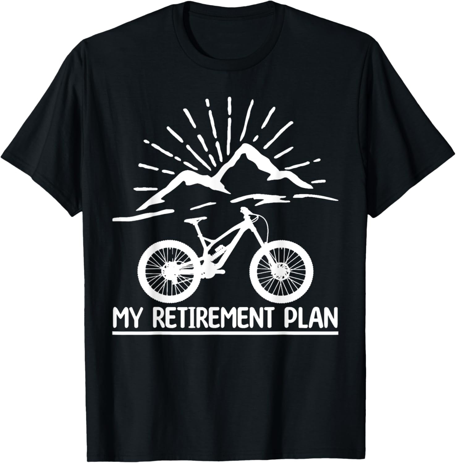 My Retirement Plan 2025 Biking Mountain Trip Lover Vacation TShirt