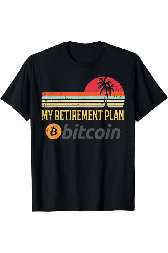 t-shirt My Retirement Plan Bitcoin Retro BTC Crypto Cryptocurrency T-Shirt mens t shirt,black,women,funny,misfits,men,journey