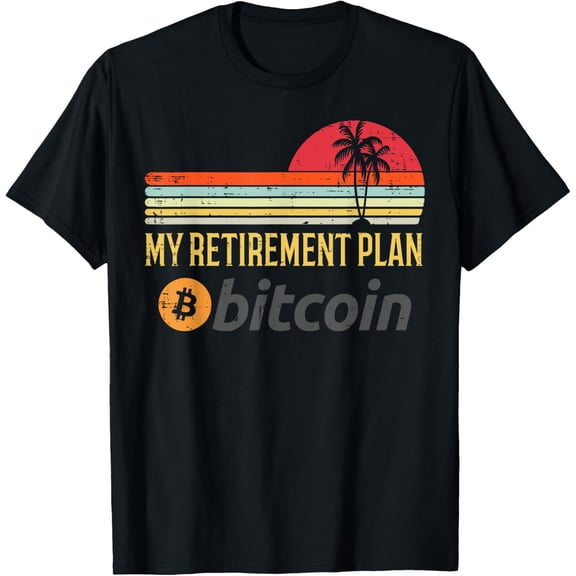 My Retirement Plan Bitcoin Retro BTC Crypto Cryptocurrency T-ShirtMen and women can wear, black T-shirts, gifts. Age: M,L,XL 2XL, 3XL, 881XL
