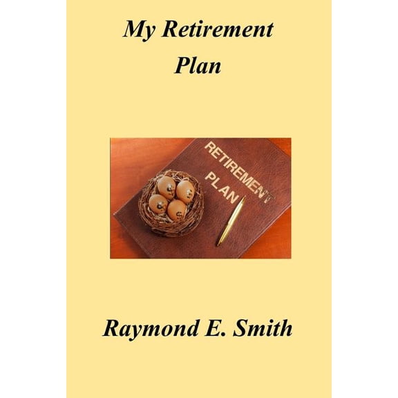 My Retirement Plan (Paperback)