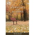 thumbnail image 1 of My Rhymes for Reasons  Paperback  0989014428 9780989014427 WOLRAD, 1 of 1
