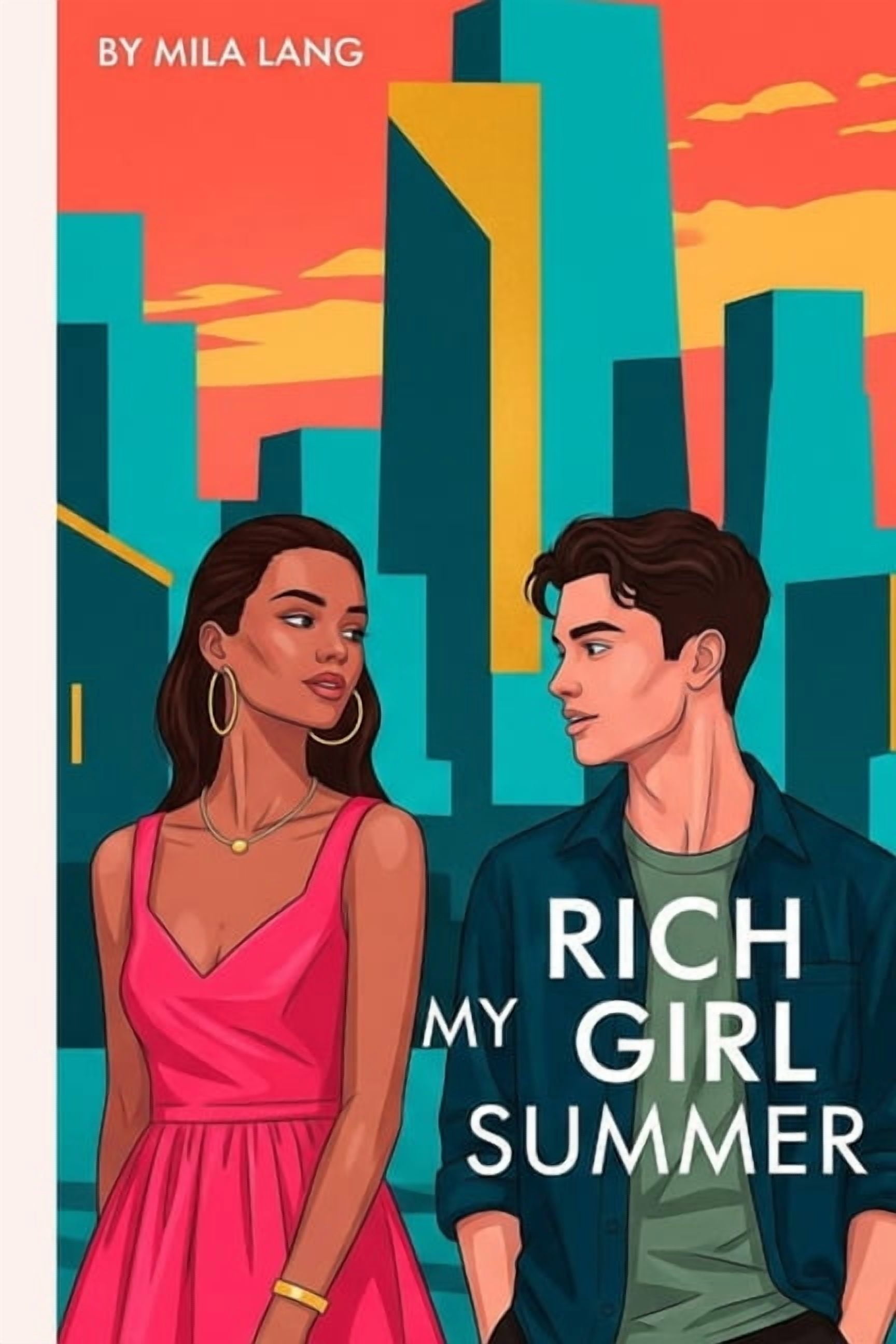 My Rich Girl Summer: She's rich, reckless, and totally off-limits. So why can't he stop falling for her?, (Paperback)
