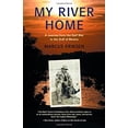 thumbnail image 1 of Pre-Owned My River Home: A Journey from the Gulf War to the Gulf of Mexico (Hardcover) 0807072753 9780807072752, 1 of 1