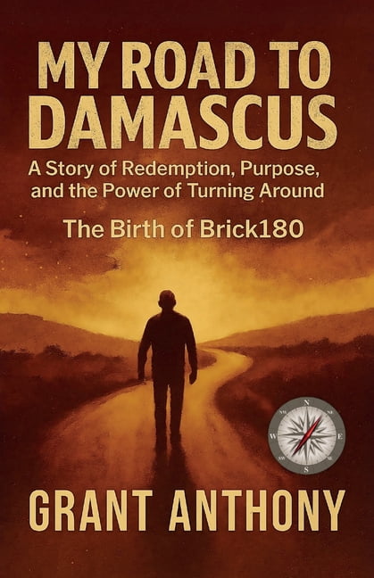 My Road to Damascus, The Birth of Brick180, (Paperback)