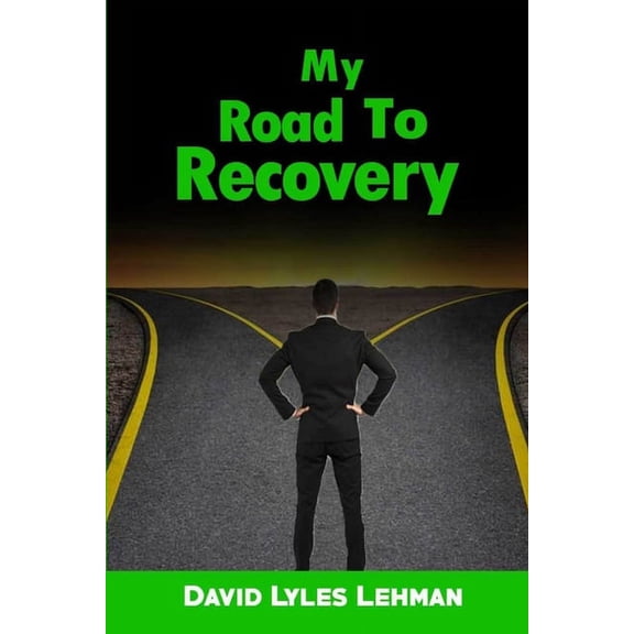 My Road to Recovery, (Paperback)