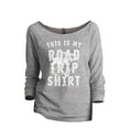 thumbnail image 1 of My Roadtrip Shirt Women's Fashion Slouchy 3/4 Sleeves Raglan Lightweight Sweatshirt Sport Grey 2X-Large, 1 of 3