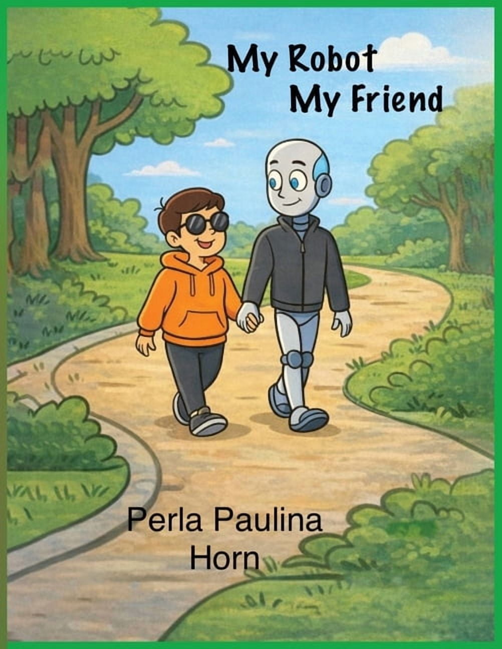 My Robot, My Friend, (Paperback)
