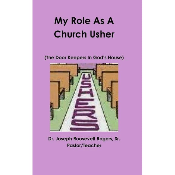 My Role As A Church Usher, (Hardcover)
