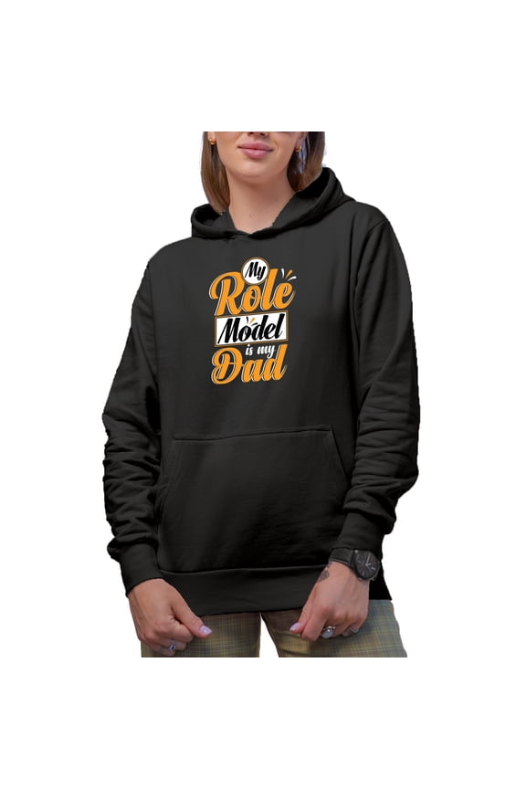 My Role Model Is My Dad, Father's Day, Black Hooded Sweatshirt or Hoodie, 3XL