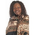 thumbnail image 1 of My Roxanne, (Paperback), 1 of 1